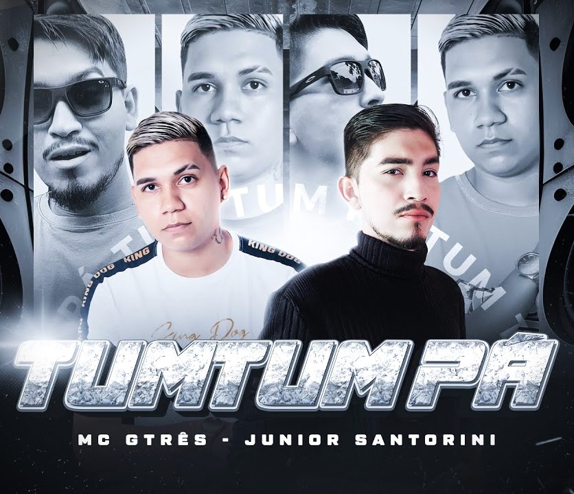 Junior Santorini e Mc Gtrês – TumTum Pá