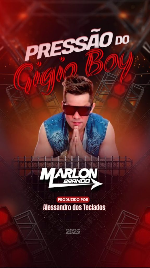 Marlon Branco – Pressão do Gigio Boy Do Rubi