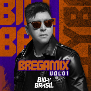 Billy Brasil – BregaMix Vol. 01