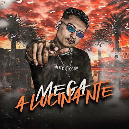 DJ Josué – Mega Alucinante
