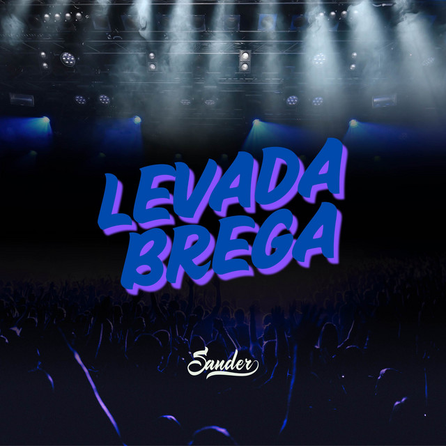 DJ Sander – Levada Brega
