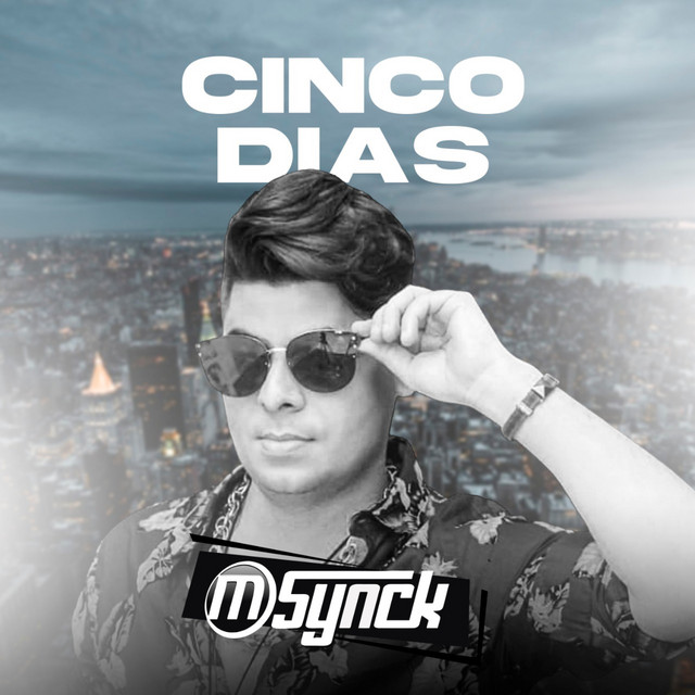 Banda M-Synck – Cinco Dias