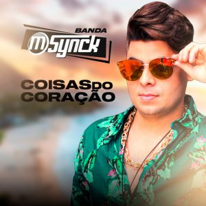 Banda M-Synck – Coisas do Coração