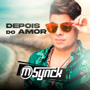 Banda M-Synck – Depois do Amor