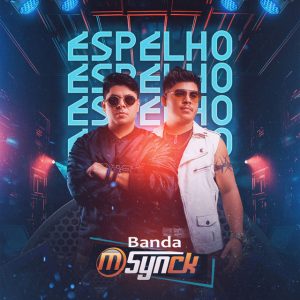 Banda M-Synck – Espelho