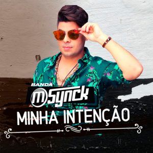 Banda M-Synck – Minha Intenção