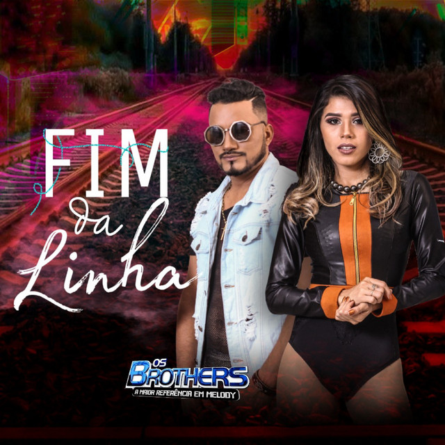 Banda Os Brothers – Fim da Linha