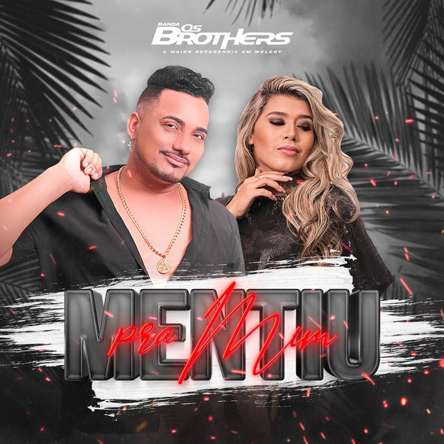 Banda Os Brothers – Mentiu pra Mim
