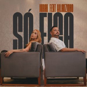 Nira Duarte Feat. Allanzinho‬ – Só Fica