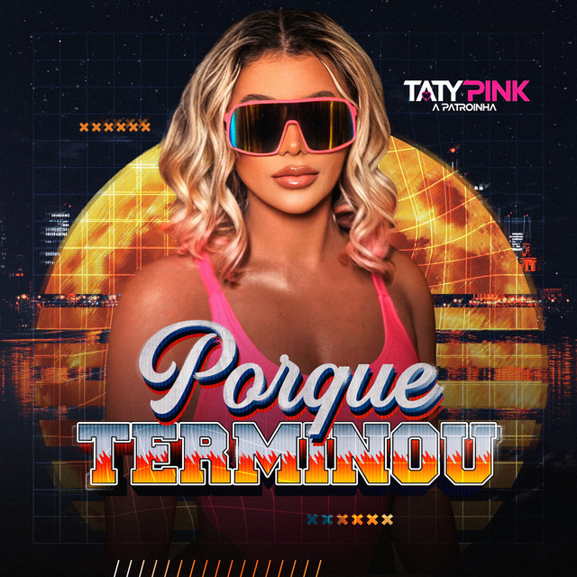 Taty Pink – Porque Terminou