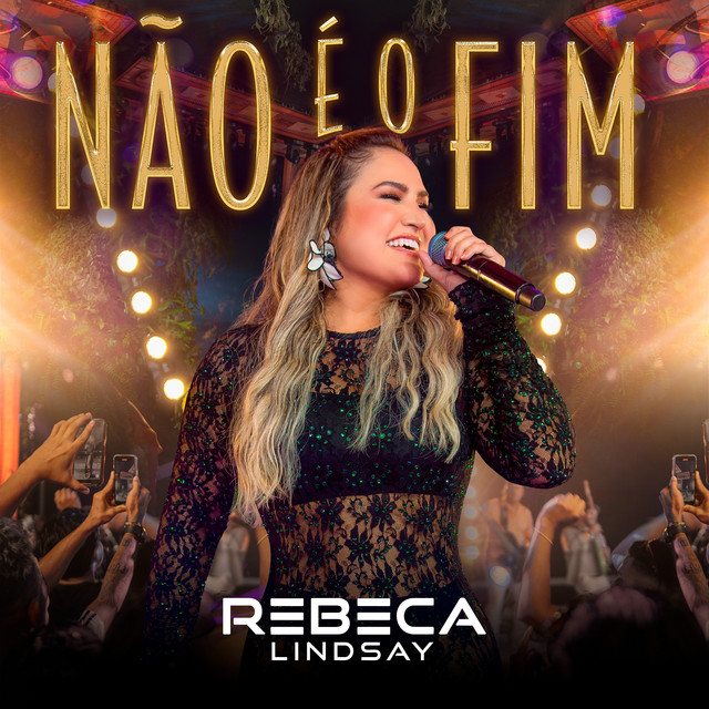 Rebeca Lindsay – Não é o Fim