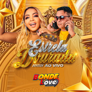 Bonde Love – Estrela Dourada