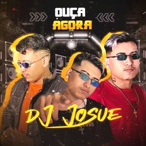 DJ Josué – Lá Na Casa Deles