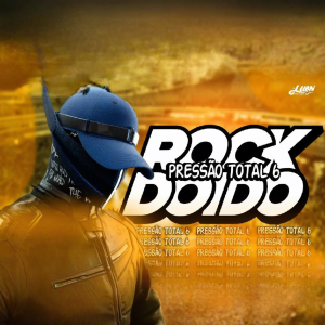 DJ Luan Produções – Set Rock Doido Pressão Total 6 2025