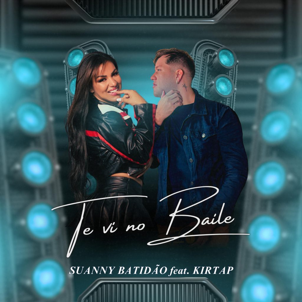 Suanny Batidão Feat. Kirtap – Te Vi No Baile