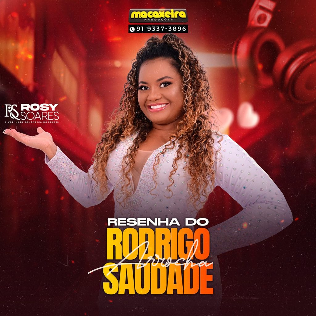 Rosy Soares – Resenha do Rodrigo Saudade