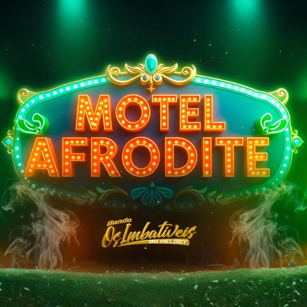 Banda Os Imbativeis do Melody – Motel Afrodite