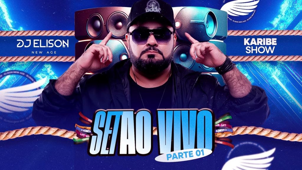 DJ Elison New Age – Set Especial do Cirio no Karibe Show