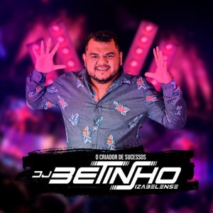 DJ Betinho Izabelense – 2012
