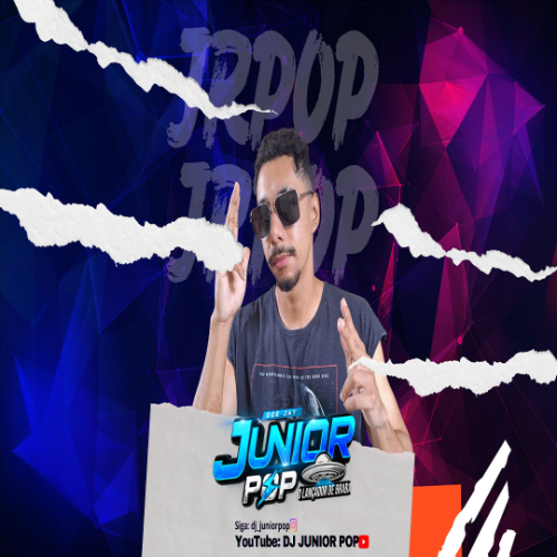 DJ Junior Pop – Toma Danada Vs Solinho Malandramente