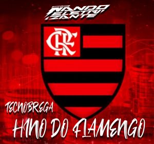 DJ Nando Eletrizante – Hino do Flamengo