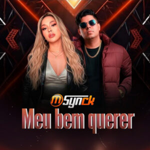 Banda M-Synck – Meu Bem Querer