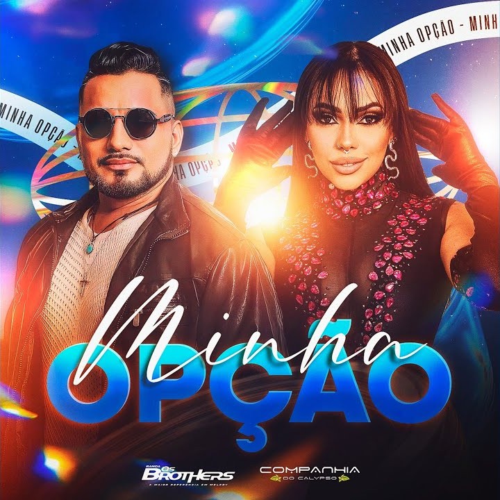 Banda Os Brothers, Companhia Do Calypso – Minha Opção