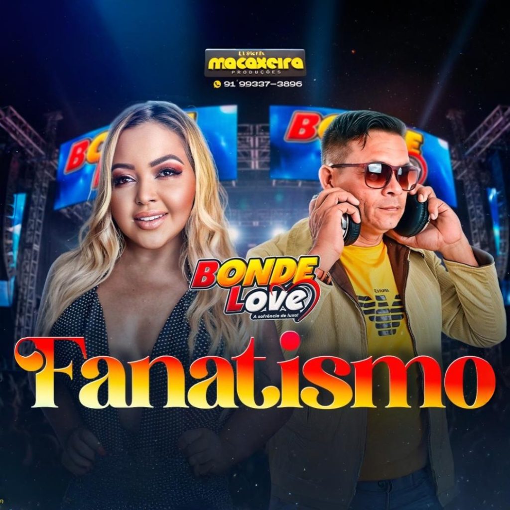 Bonde Love – Fanatismo