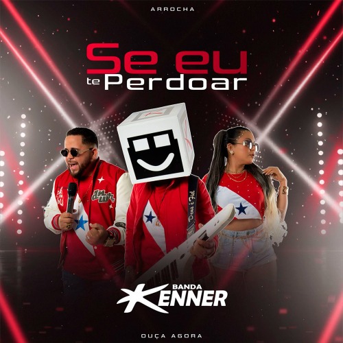 Banda Kenner – Se Eu Te Perdoar