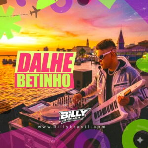 Billy Brasil – Da-lhe Betinho