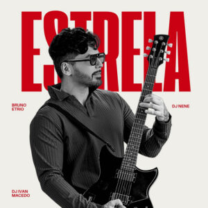 Bruno e Trio – Estrela