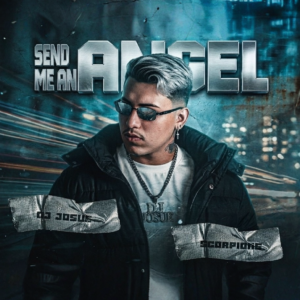 DJ Josué – Send Me An Angel (Remix)