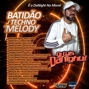 Dj Luis Danight – Set Batidão Techno Melody 2026