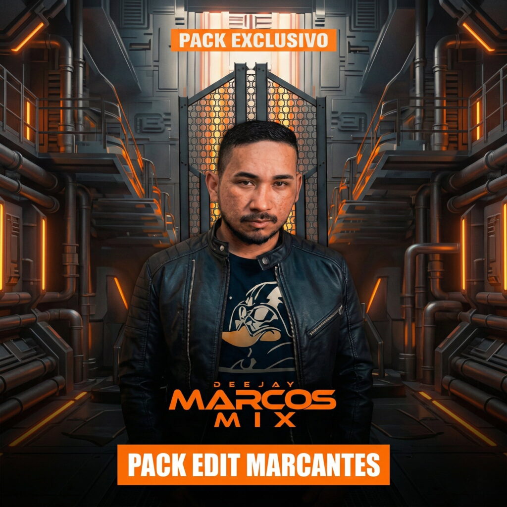 DJ Marcos Mix – Pack Edit Marcantes