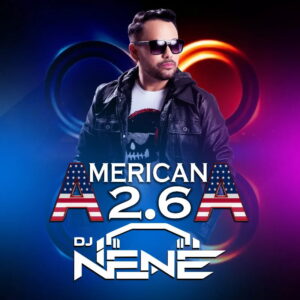 DJ Nenê – Americana 2.6