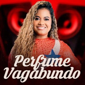 Rosy Soares – Perfume Vagabundo