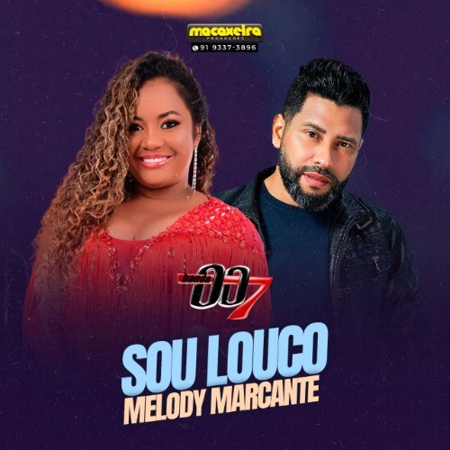Banda 007 – Sou Louco