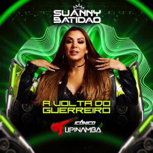 Suanny Batidão – Icônico Tupinambá