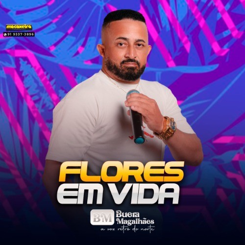 Buera Magalhães – Flores Em Vida