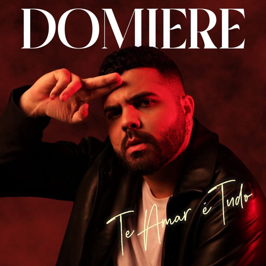 Domiere – Te Amar É Tudo