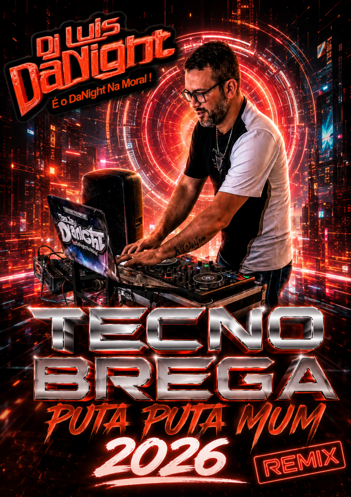 DJ Luis DaNight – Tecno Brega  Puta Puta Mum 2026