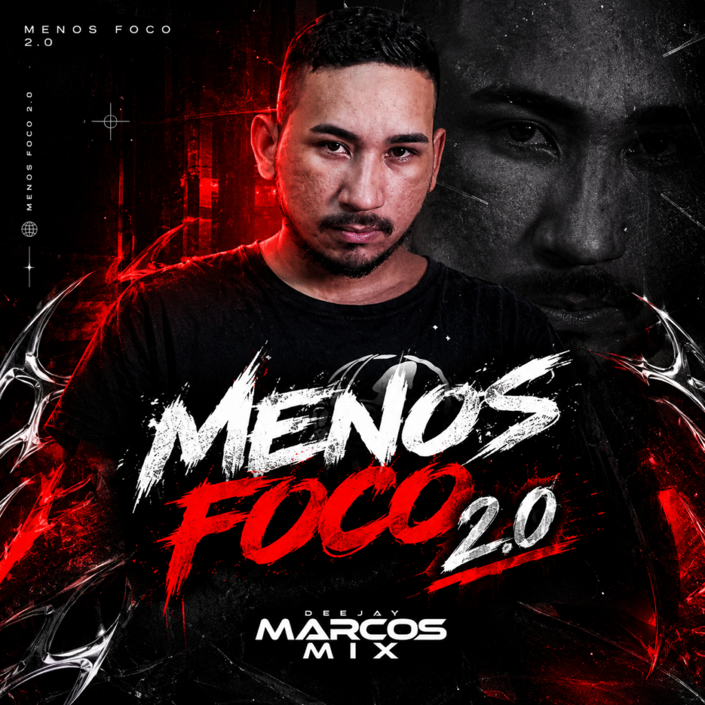 DJ Marcos Mix – Menos Foco 2.0